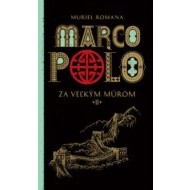 Za veľkým múrom - Marco Polo (2) - cena, porovnanie