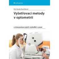 Vyšetřovací metody v optometrii a interpretace jejich výsledků v praxi - cena, porovnanie