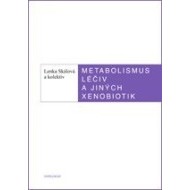 Metabolismus léčiv a jiných xenobiotik - cena, porovnanie