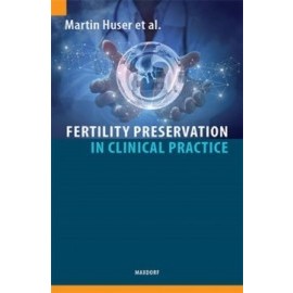 Fertility Preservation in Clinical Practice