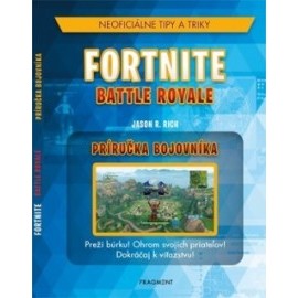 Fortnite Battle Royale: Neoficiálna príručka bojovníka