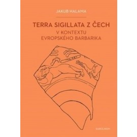Terra sigillata z Čech v kontextu evropského barbarika