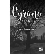 Cyrano a anděl Páně - cena, porovnanie