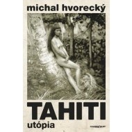 Tahiti – Utópia - cena, porovnanie