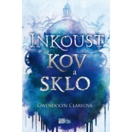 Inkoust, kov a sklo