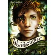 Woodwalker - Caragova proměna - cena, porovnanie