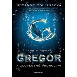Letopisy Podzemě – Gregor a zlověstné proroctví