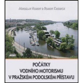 Počátky vodního motorismu v pražském Podolském přístavu