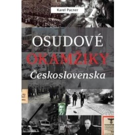 Osudové okamžiky Československa