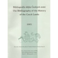 Bibliografie dějin Českých zemí za rok 2001. The Bibliography of the History of the Czech Lands for the year 2001 - cena, porovnanie