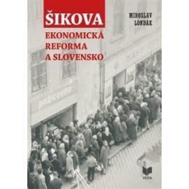 Šikova ekonomická reforma a Slovensko