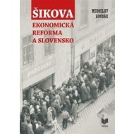 Šikova ekonomická reforma a Slovensko - cena, porovnanie