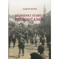 Spomienky starých Prešovčanov - cena, porovnanie