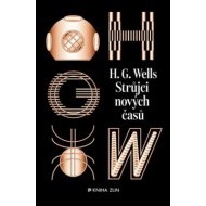 Strůjci nových časů: sebrané povídky H. G. Wellse - sv. II - cena, porovnanie
