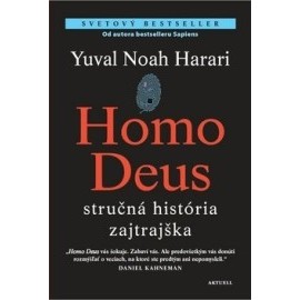 Homo Deus - stručná história zajtrajška