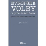 Evropské volby v proměnách času: politika volebních reforem EU - cena, porovnanie