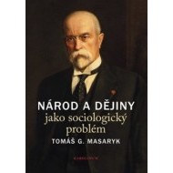 Národ a dějiny jako sociologický problém - cena, porovnanie