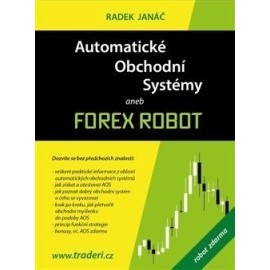 Automatické obchodní systémy aneb Forex Robot