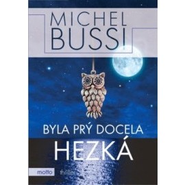 Byla prý docela hezká