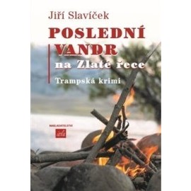 Poslední vandr na Zlaté řece