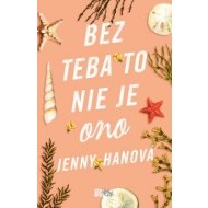 Bez teba to nie je ono - cena, porovnanie