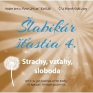 Šlabikár šťastia 4. Strachy, vzťahy, sloboda - audiokniha - cena, porovnanie