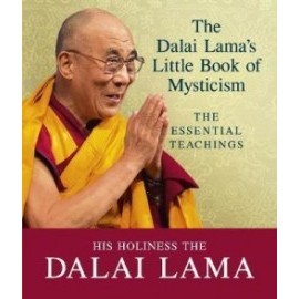 The Dalai Lamas Little Book of Mysticism