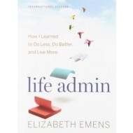 Life Admin: How I Learned to Do Less, Do Better, and Live More - cena, porovnanie