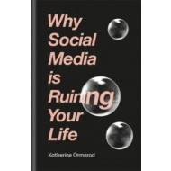 Why Social Media is Ruining Your Life - cena, porovnanie