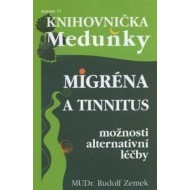 Migréna a tinnitus - možnosti alternativní léčby - cena, porovnanie