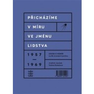 Přicházíme v míru ve jménu lidstva - cena, porovnanie