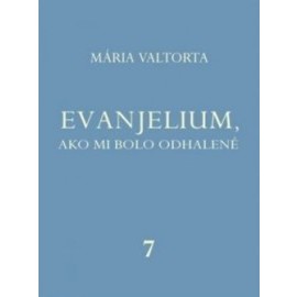 Evanjelium, ako mi bolo odhalené 7