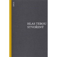 Hlas tebou stvořený - cena, porovnanie