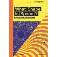 What Shape Is Space - cena, porovnanie