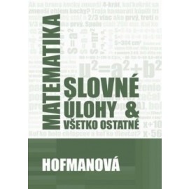 Matematika - slovné úlohy & všetko ostatné