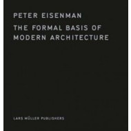 Formal Basis of Modern Architecture - cena, porovnanie