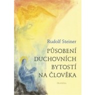 Působení duchovních bytostí na člověka - cena, porovnanie