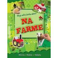 Na farme - Moja veľká kniha aktivít - cena, porovnanie