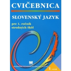 Slovenský jazyk pre 1. ročník stredných škôl - Cvičebnica