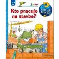 Kto pracuje na stavbe? Vieš už prečo? - cena, porovnanie