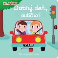 MiniPÉDIA – Dobrý deň, autíčko! - cena, porovnanie