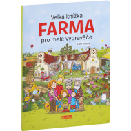 Velká knížka FARMA pro malé vypravěče - cena, porovnanie