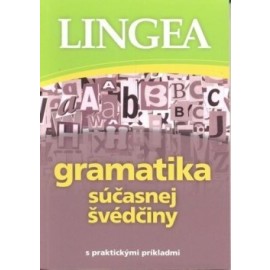 Gramatika súčasnej švédčiny - s praktickými príkladmi