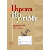 Príprava do prímy zo SJ a literatúry pre 5. roč. - cena, porovnanie