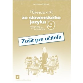 Zošit pre učiteľa - Pomocník zo SJ - 9 ZŠ a 4 GOŠ