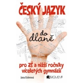 Český jazyk do dlaně pro ZŠ a nižší ročníky víceletých gymnázií