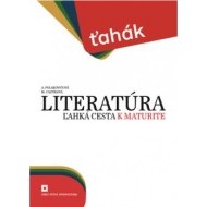 Ťahák: Literatúra - ľahká cesta k maturite - cena, porovnanie