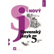 Nový Slovenský jazyk 5. ročník ZŠ (II. časť) - cena, porovnanie