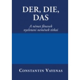 Der, Die, Das - A német főnevek nyelvtani nemének titkai