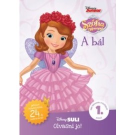 Szófia hercegnő - A bál - Disney Suli Olvasni jó! sorozat 1. szint